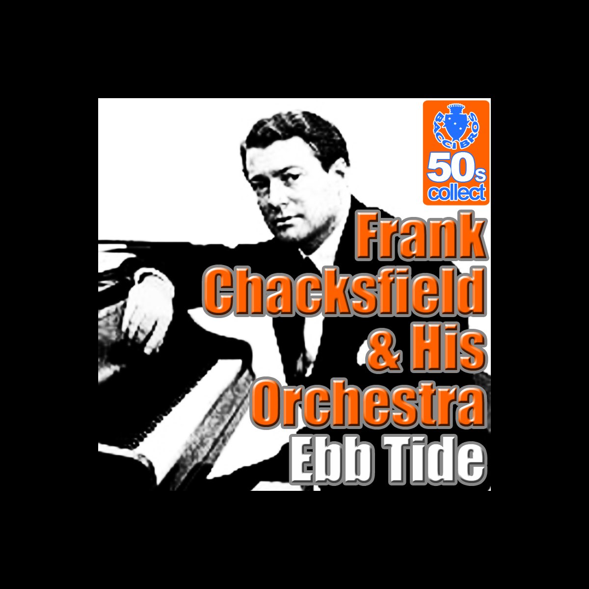 Ebb Tide Remastered Single By Frank Chacksfield And His Orchestra