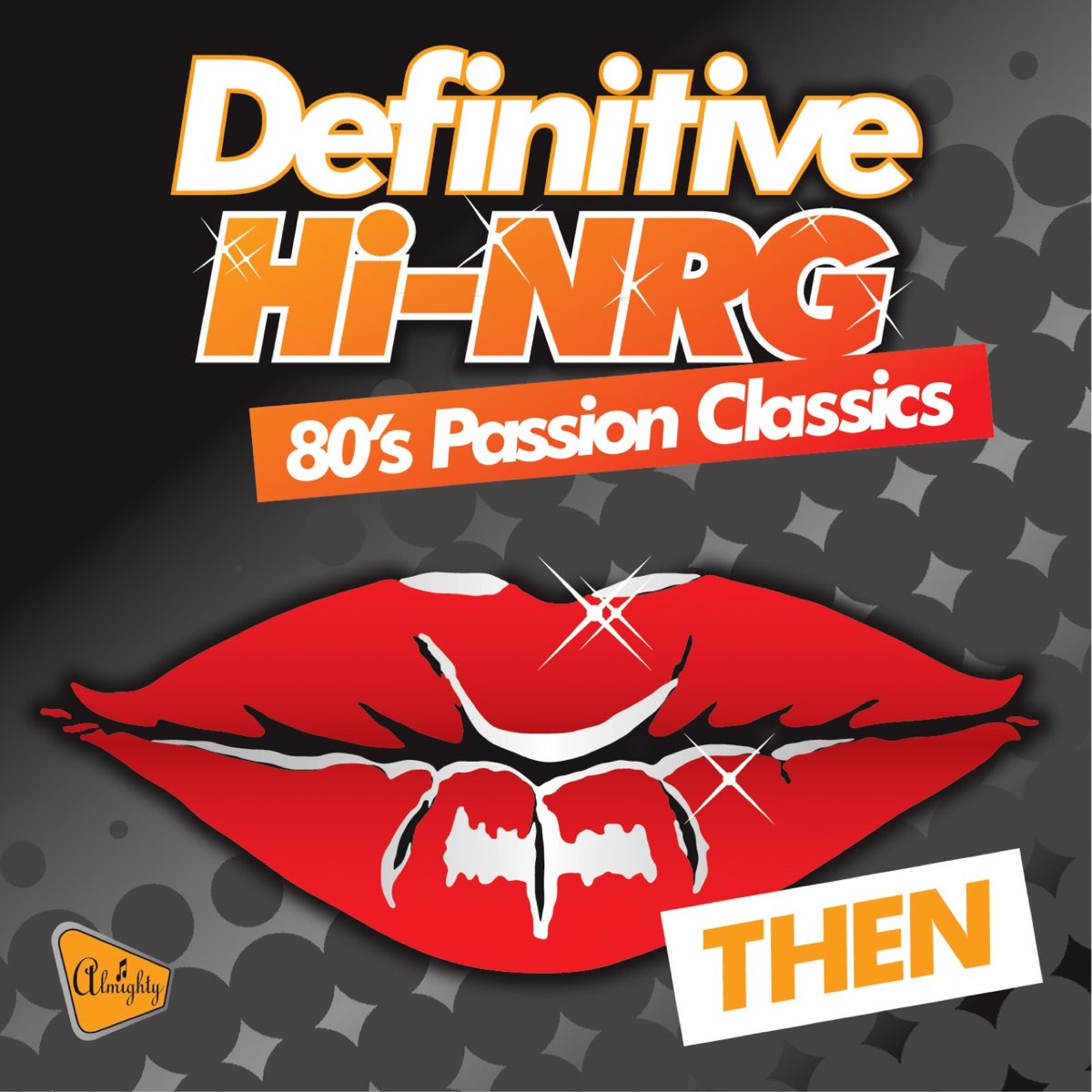 Definitive Hi Nrg 80 S Passion Classics By Various Artists On Apple Music