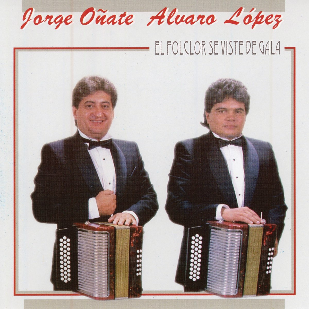 El Folclor Se Viste de Gala de Jorge Oñate Álvaro López en Apple Music