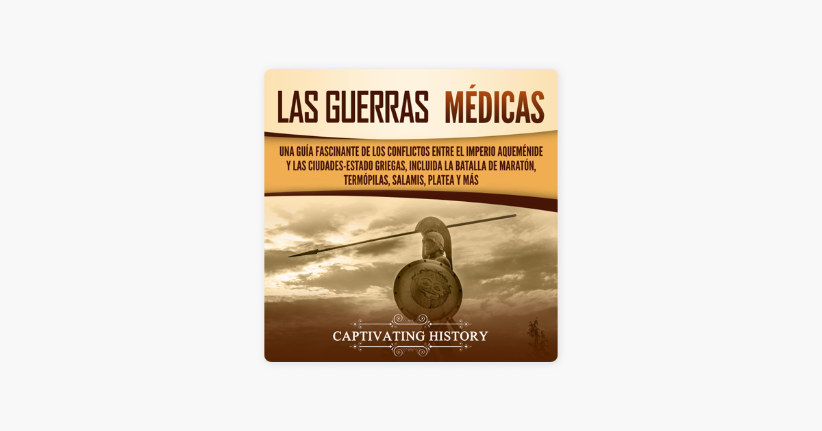 Las guerras médicas The Medical Wars Una guía fascinante de los