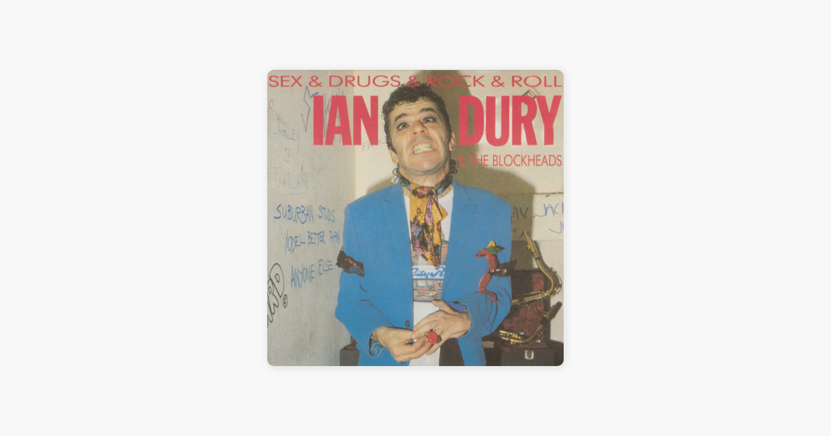 Sex Drugs Rock Roll By Ian Dury The Blockheads On Apple Music