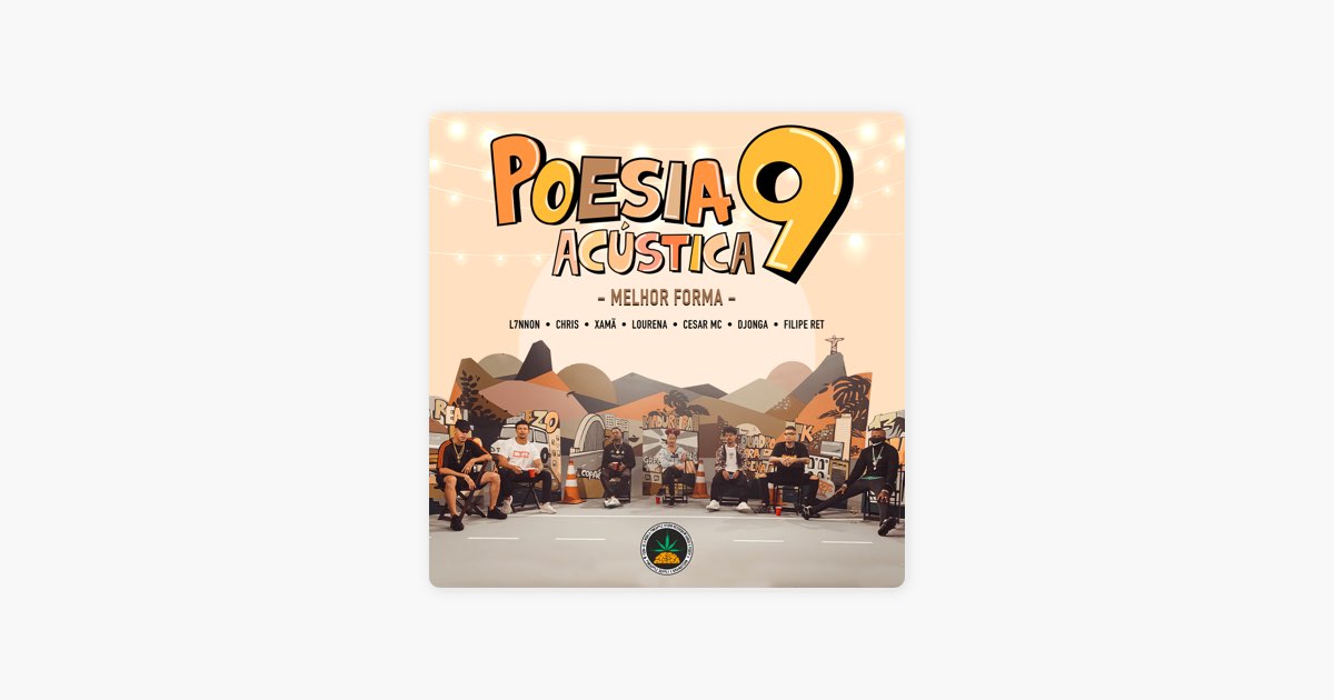 Poesia Acústica 9 Melhor Forma de Pineapple StormTv L7nnon Chris