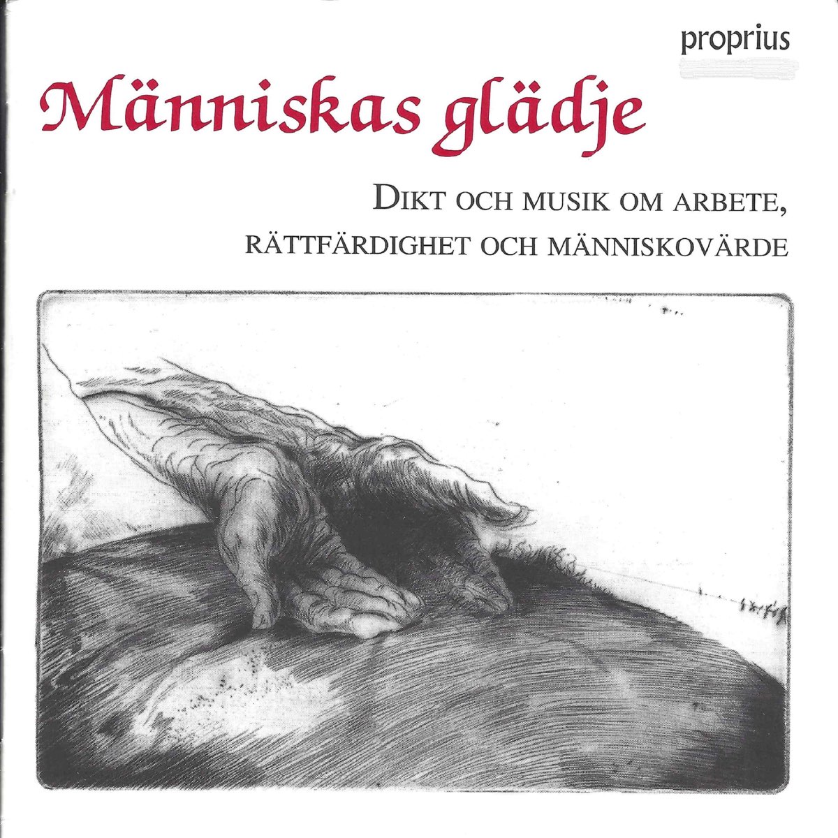 Människas glädje Dikt och musik om arbete rättfärdighet och