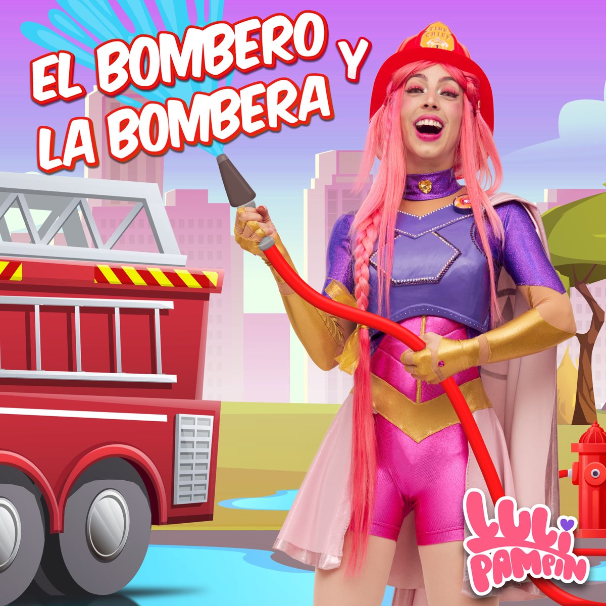 El bombero y la bombera Single by Luli Pampín on Apple Music