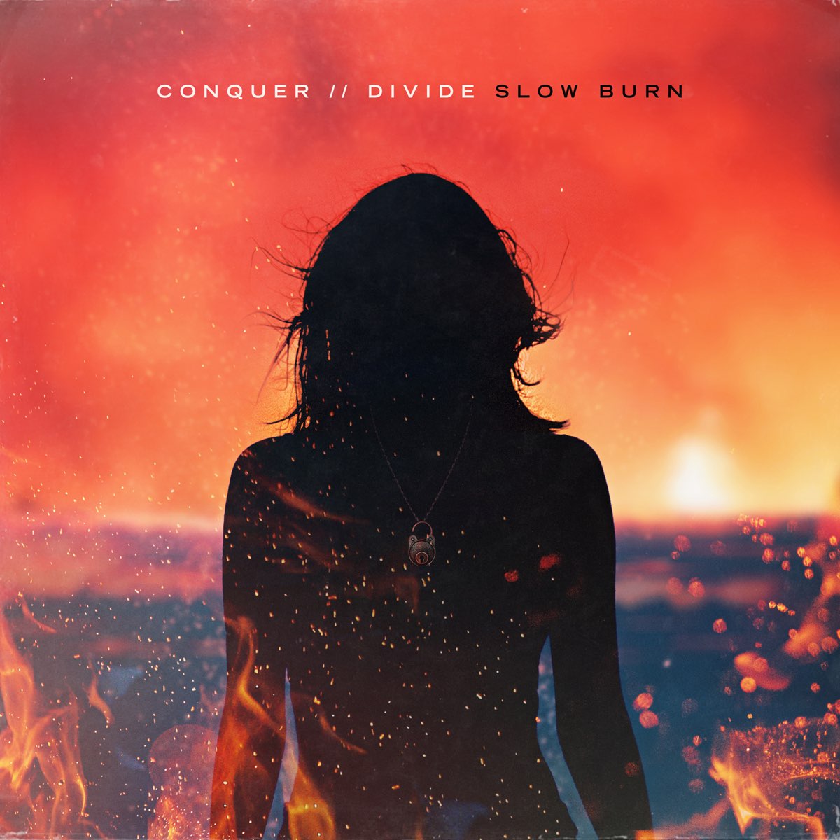 Slow Burn Conquer Divide Apple Music