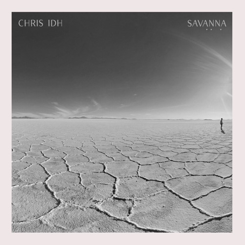 Album artwork of Chris IDH – Savanna