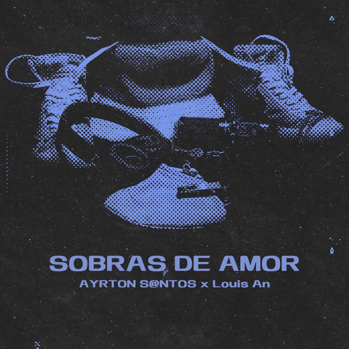 Sobras De Amor Single De Ayrton S Ntos Louis An En Apple Music