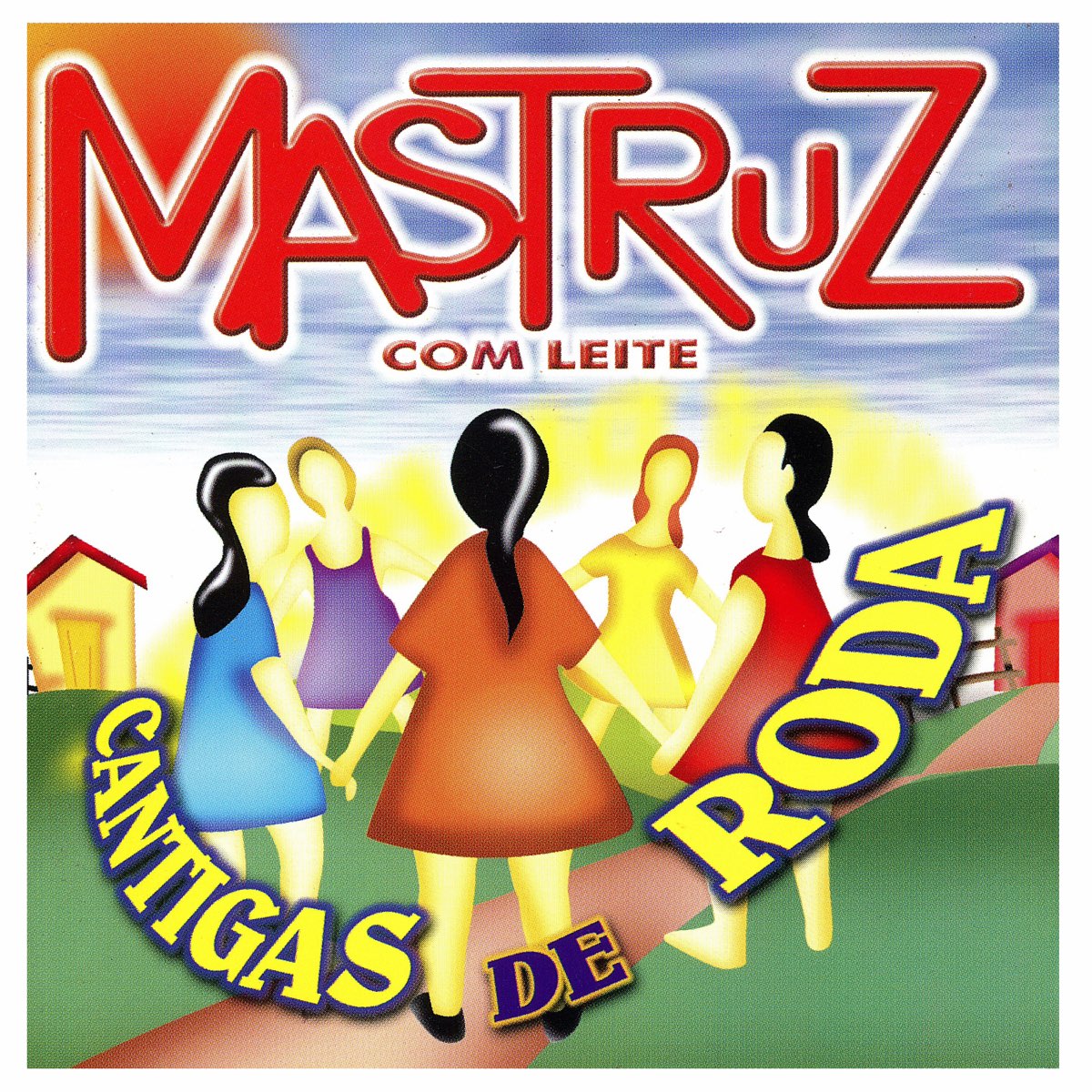 Cantigas De Roda By Mastruz Leite On Apple Music