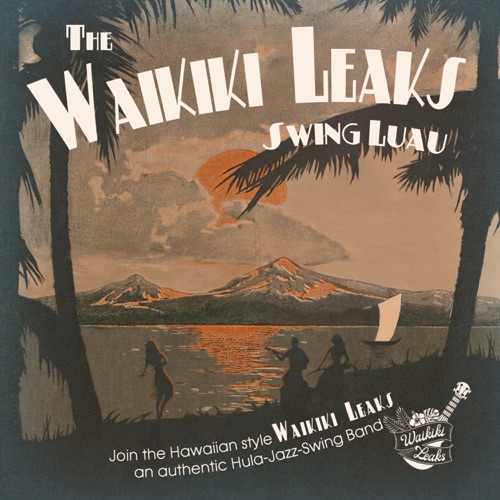 Album artwork of The Waikiki Leaks – Swing Luau