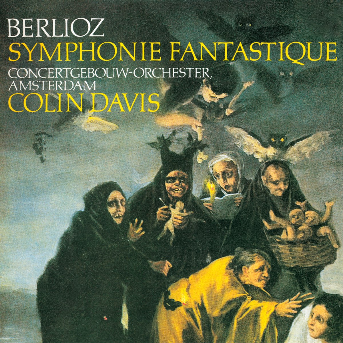 Berlioz Symphonie Fantastique By Royal Concertgebouw Orchestra Sir