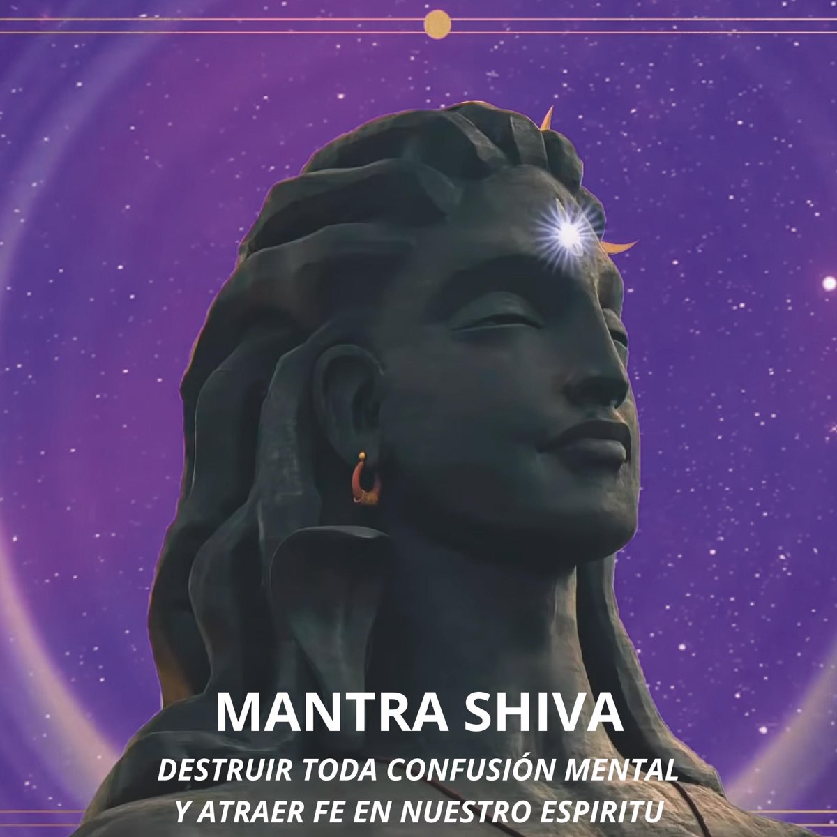 Mantra Shiva Destruir Toda Confusión Mental y Atraer Fe en Nuestro