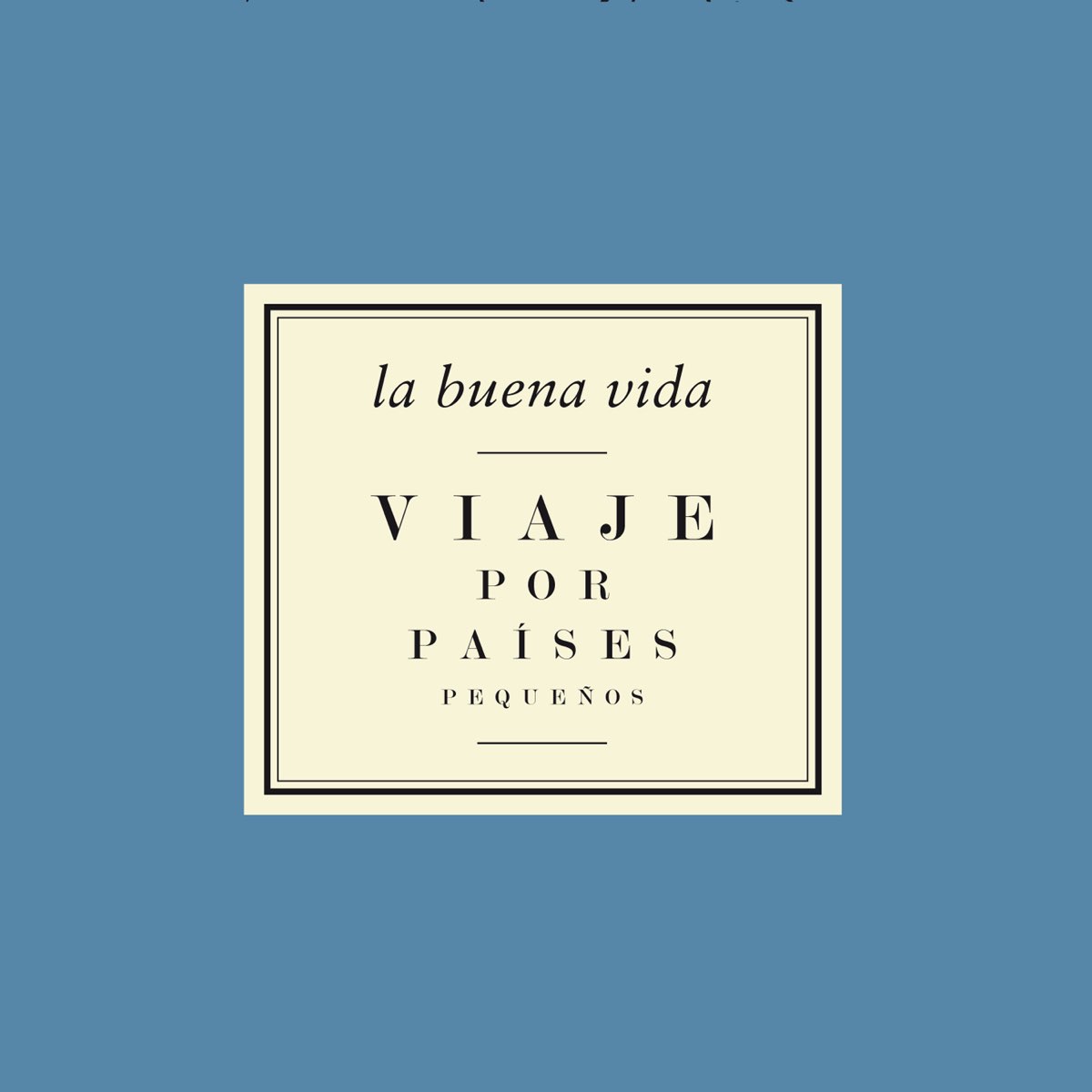 Viaje Por Países Pequeños by La Buena Vida on Apple Music