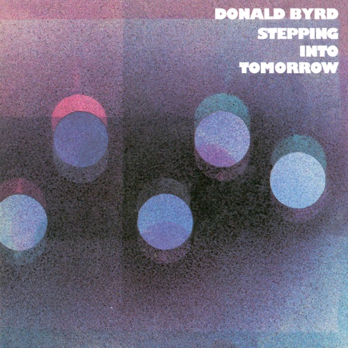 Album artwork of Donald Byrd – Stepping Into Tomorrow