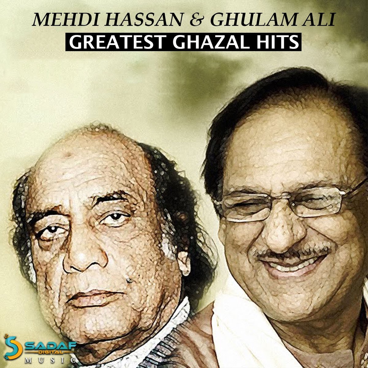 Greatest Ghazal Hits By Ghulam Ali Mehdi Hassan On Apple Music