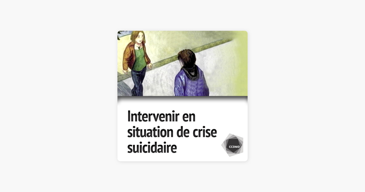 Intervenir en situation de crise suicidaire Complément Web on Apple