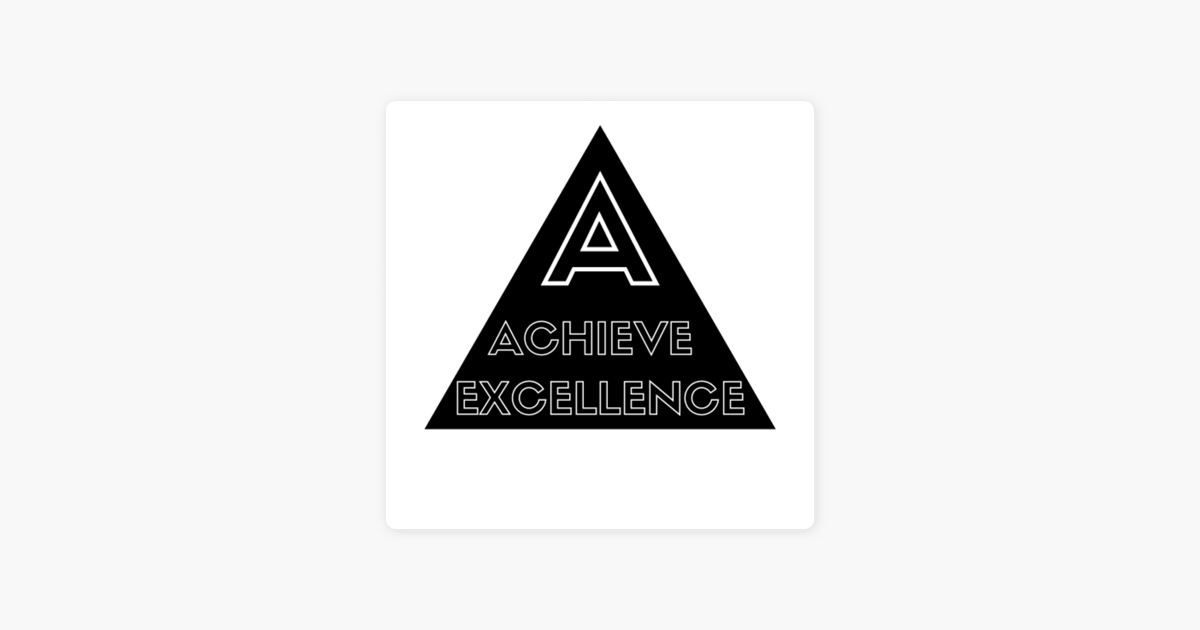 Achieve Excellence On Apple Podcasts