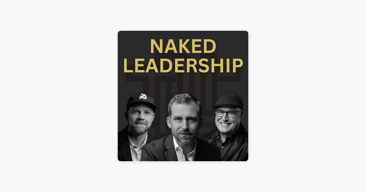 The Naked Leadership Podcast E142 That Is Not Humble Leadership On