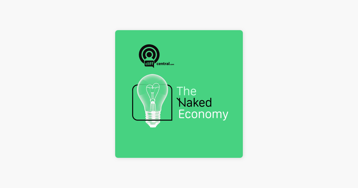 The Naked Economy On Apple Podcasts