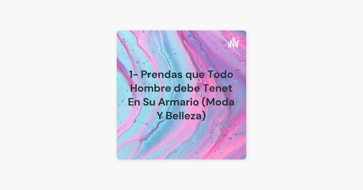 1 Prendas Que Todo Hombre Debe Tenet En Su Armario Moda Y Belleza