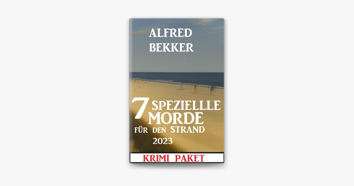 7 Spezielle Morde für den Strand 2023 Krimi Paket on Apple Books