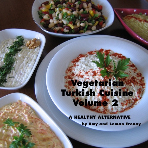 Vegetarian Turkish Cuisine Volume 2