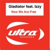 Gladiator Feat.Izzy - Now We Are Free