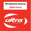 Wonderland Avenue - White Horse