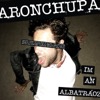 AronChupa - I'm an Albatraoz