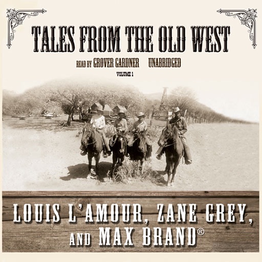 Tales from the Old West, Vol. 1 (by Zane Grey, et al.) icon