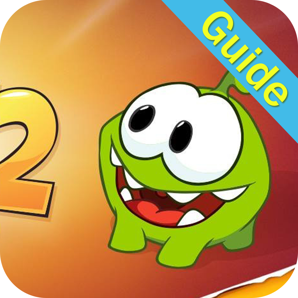 Ultimate Guide for Cut the Rope 2 - All Levels Strategy Guide, Video Walkthrough, Tips, Tricks