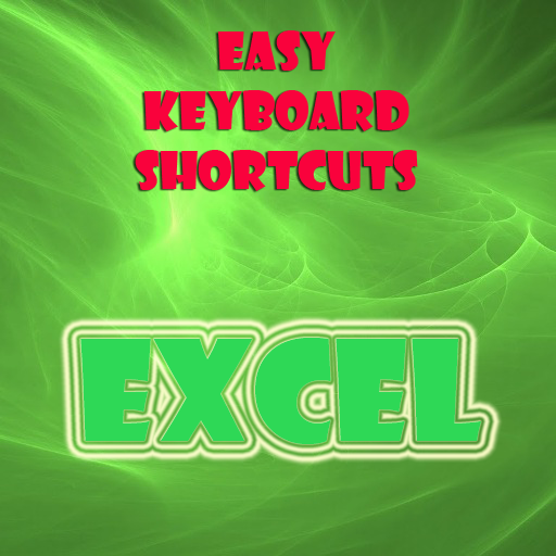 Easy Keyboard Shortcuts for Microsoft Excel