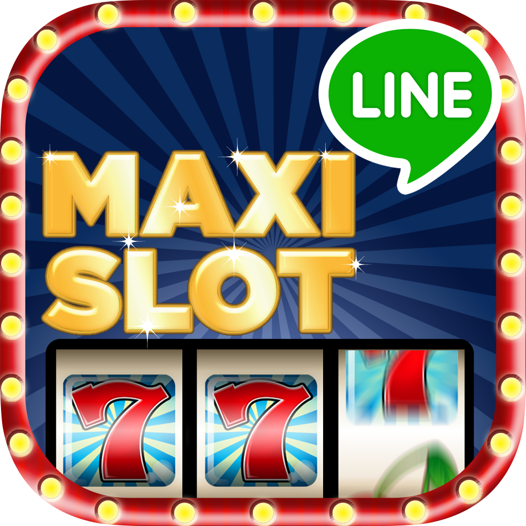 LINE Maxi Slot