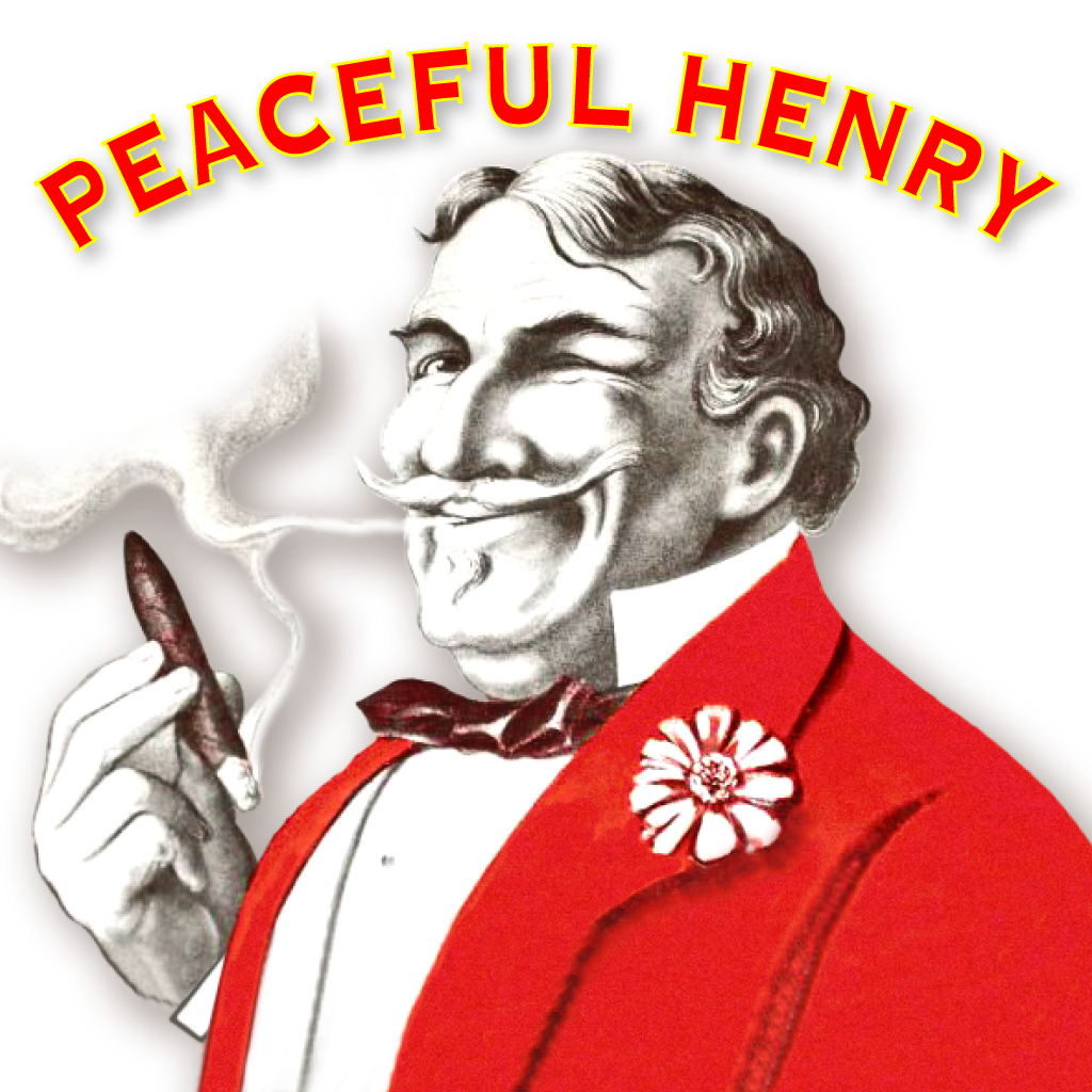 Peaceful Henry's HD - Powered by Cigar Boss