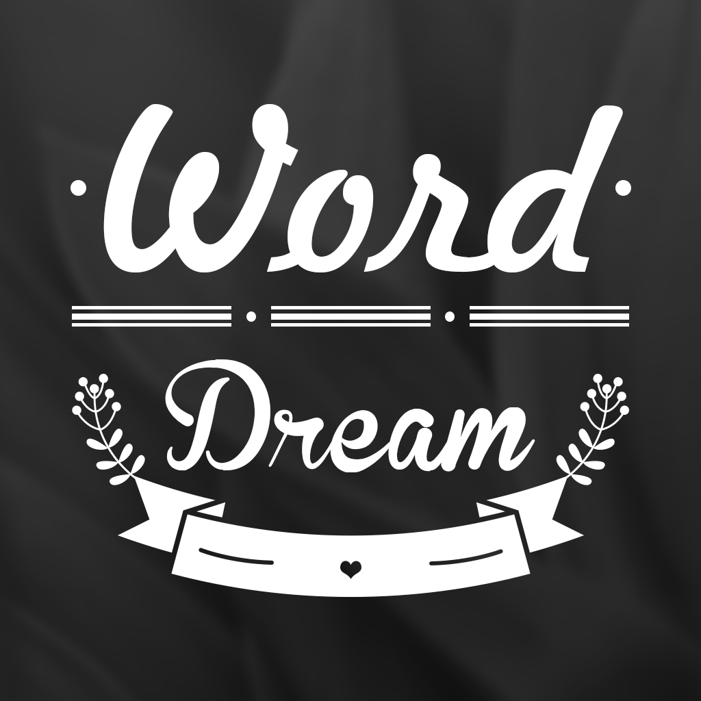 Word Dream Pro - Swag fonts, typography generator, inspirational quotes, and magical text over pic editor! Word Dream Pro - Swag fonts, typography generator, inspirational quotes, and magical text over pic editor!