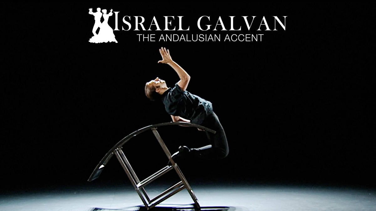 ISRAEL GALVAN THE ANDALUSIAN ACCENT Apple TV (uk)
