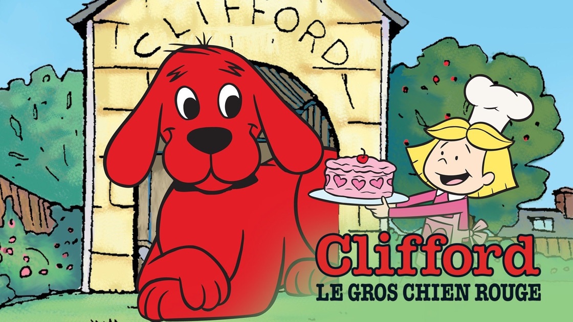 Clifford Le Gros Chien Rouge Sur Apple Tv