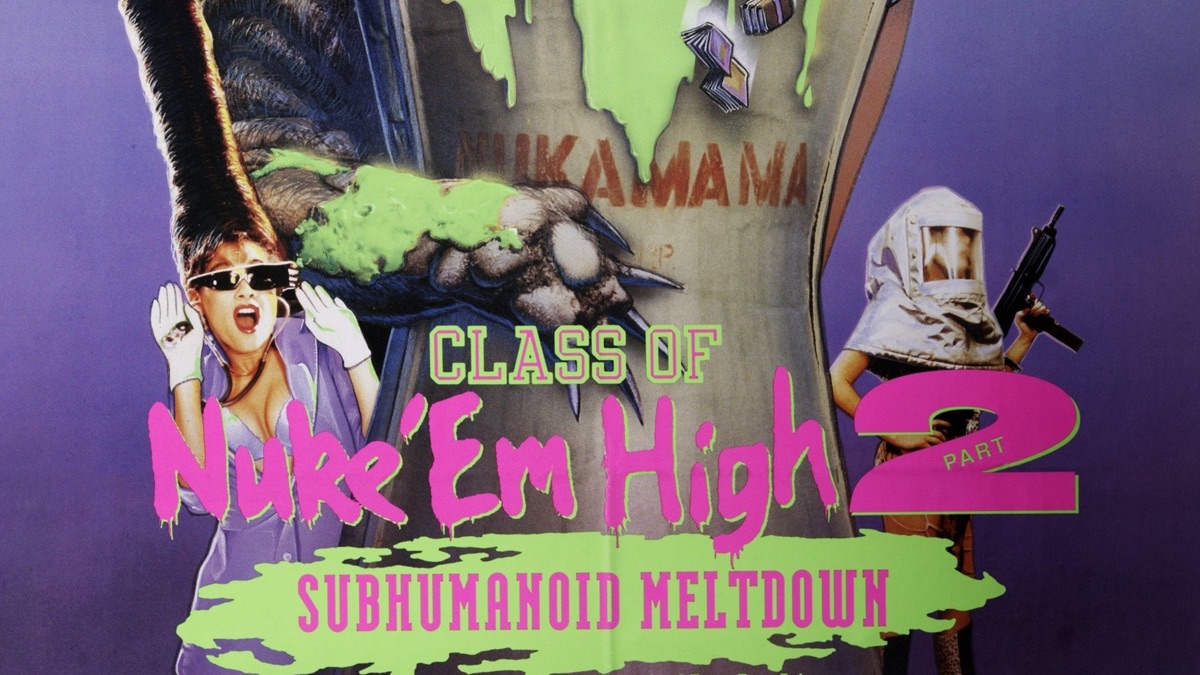 Class Of Nuke Em High Part Ii Subhumanoid Meltdown Apple Tv