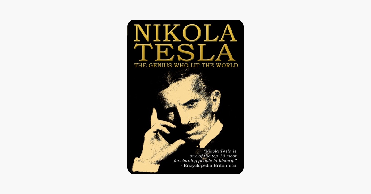 Nikola Tesla The Genius Who Lit The World