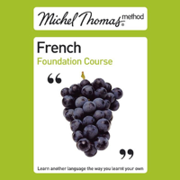 Michel Thomas - Michel Thomas Method: French Foundation Course (Unabridged) artwork