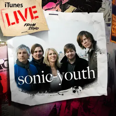 iTunes Live from SoHo - EP - Sonic Youth