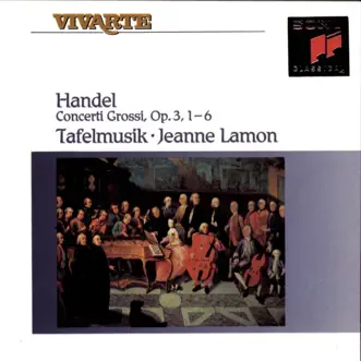 Handel: Concerti Grossi, Op. 3, Nos. 1-6 by Jeanne Lamon & Tafelmusik album reviews, ratings, credits