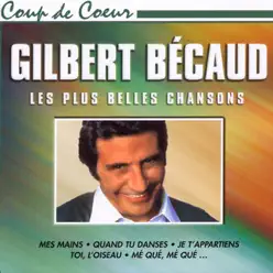 Les plus belles chansons de Gilbert Bécaud - Gilbert Becaud