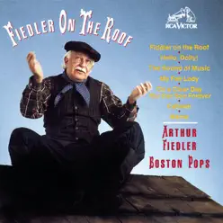 Fiedler On the Roof - Boston Pops Orchestra Fiedler On the Roof - Boston Pops Orchestra
