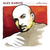 Alex Baroni: Collection, 2007
