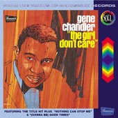 Gene Chandler - The Girl Don't Care