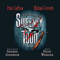 Sweeney Todd, The Demon Barber of Fleet Street (2005 Broadway Revival Cast) - Stephen Sondheim