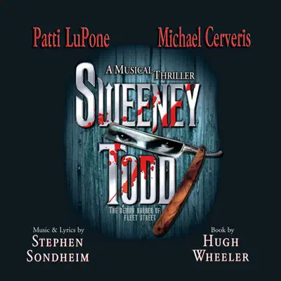 Sweeney Todd, The Demon Barber of Fleet Street (2005 Broadway Revival Cast) - Stephen Sondheim