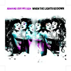 When the Lights Go Down (CD1) - EP - Armand Van Helden