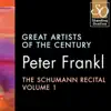 Great Artists of the Century: Peter Frankl - The Schumann Recital, Vol. 1 album lyrics, reviews, download