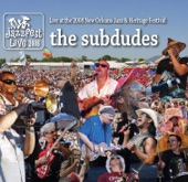 The Subdudes - Papa Dukie And The Mud People